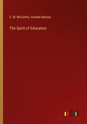 The Spirit of Education