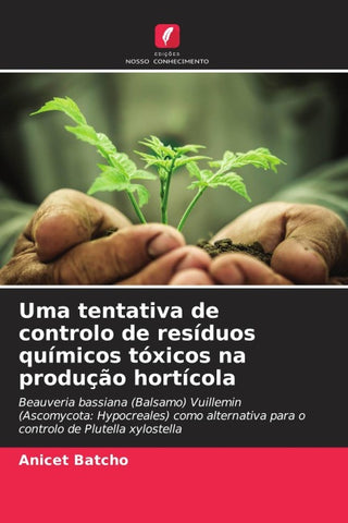 Uma tentativa de controlo de resíduos químicos tóxicos na produção hortícola