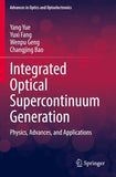 Integrated Optical Supercontinuum Generation