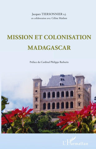 Mission et colonisation Madagascar