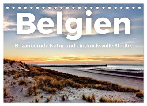 Belgien - Bezaubernde Natur und eindrucksvolle Städte. (Tischkalender 2027 DIN A5 quer), CALVENDO Monatskalender