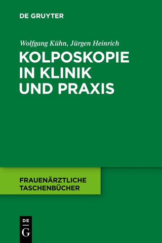 Kolposkopie in Klinik und Praxis