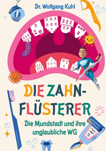 Die Zahnflüsterer
