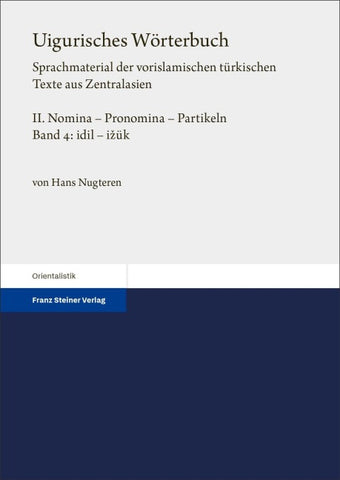 Uigurisches Wörterbuch. Sprachmaterial der vorislamischen türkischen Texte aus Zentralasien