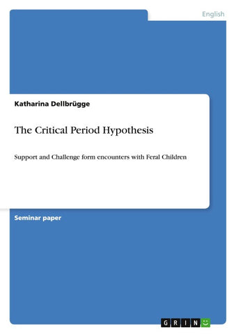 The Critical Period Hypothesis