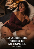 La Audición Porno de Mi Esposa
