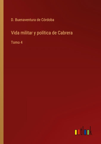 Vida militar y política de Cabrera