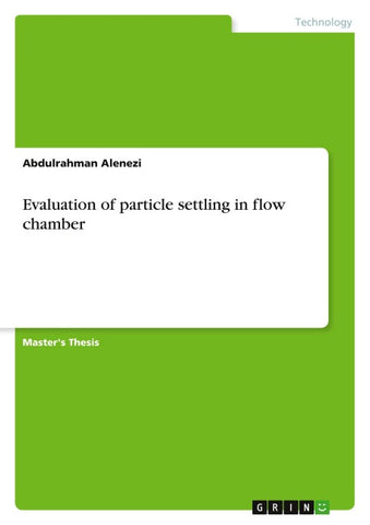 Evaluation of particle settling in flow chamber