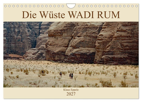 Die Wüste Wadi Rum (Wandkalender 2027 DIN A4 quer), CALVENDO Monatskalender