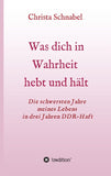 WAS DICH IN WAHRHEIT HEBT UND HÄLT
