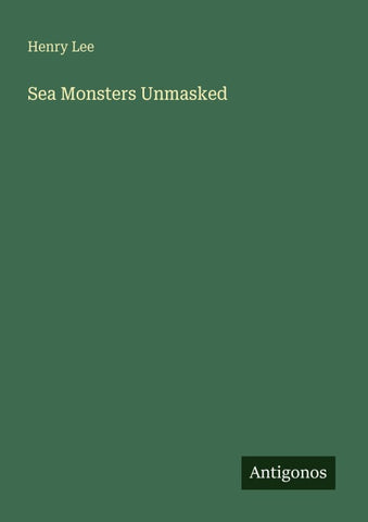 Sea Monsters Unmasked