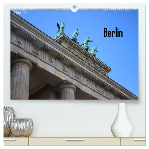 Berlin (hochwertiger Premium Wandkalender 2027 DIN A2 quer), Kunstdruck in Hochglanz