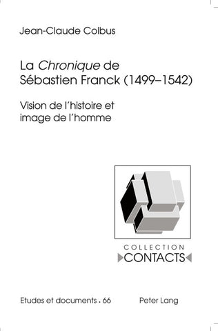 La «Chronique» de Sébastien Franck (1499-1542)