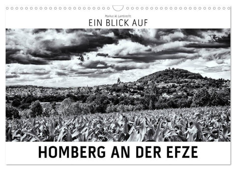 Ein Blick auf Homberg an der Efze (Wandkalender 2027 DIN A3 quer), CALVENDO Monatskalender