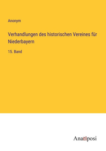 Verhandlungen des historischen Vereines für Niederbayern