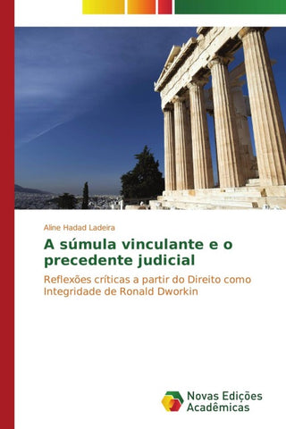 A súmula vinculante e o precedente judicial