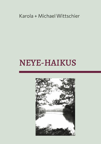 Neye-Haikus