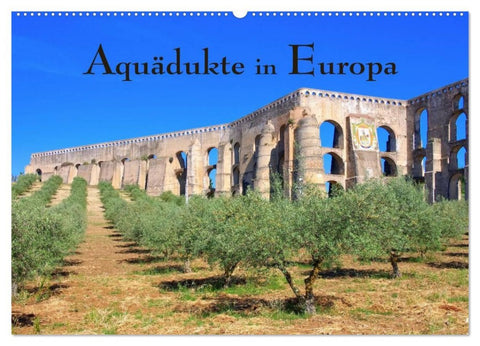 Aquädukte in Europa (Wandkalender 2026 DIN A2 quer), CALVENDO Monatskalender