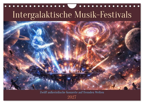 Intergalaktische Musik-Festivals (Wandkalender 2027 DIN A4 quer), CALVENDO Monatskalender
