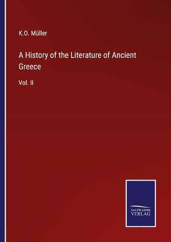 A History of the Literature of Ancient Greece