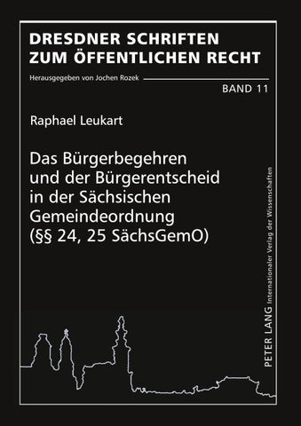 Das Bürgerbegehren und der Bürgerentscheid in der Sächsischen Gemeindeordnung (§§ 24, 25 SächsGemO)