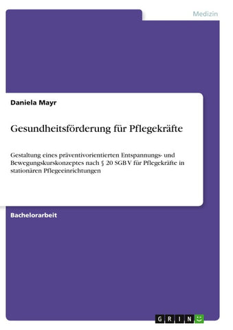 Gesundheitsförderung für Pflegekräfte
