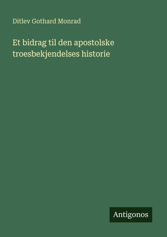 Et bidrag til den apostolske troesbekjendelses historie