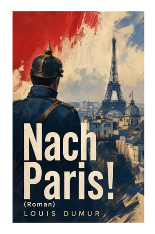 Nach Paris! (Roman)