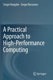 A Practical Approach to High-Performance Computing