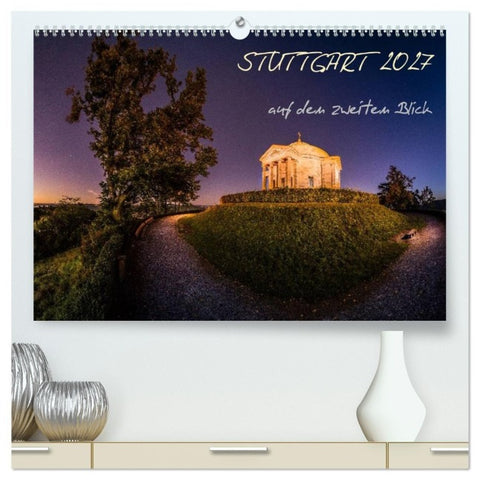 STUTTGART 2027 auf den zweiten Blick (hochwertiger Premium Wandkalender 2027 DIN A2 quer), Kunstdruck in Hochglanz