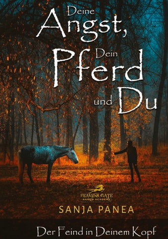 Deine Angst, Dein Pferd & Du