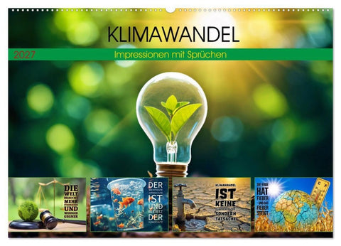 KLIMAWANDEL - Impressionen mit Sprüchen (Wandkalender 2027 DIN A2 quer), CALVENDO Monatskalender
