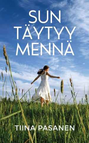 Sun täytyy mennä