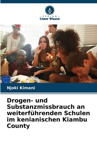 Drogen- und Substanzmissbrauch an weiterführenden Schulen im kenianischen Kiambu County