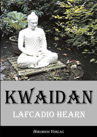 Kwaidan - Seltsame Geschichten und Studien aus Japan