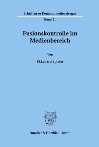 Fusionskontrolle im Medienbereich.