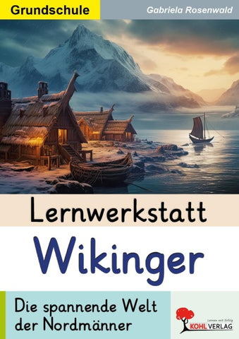Lernwerkstatt Wikinger / Grundschule