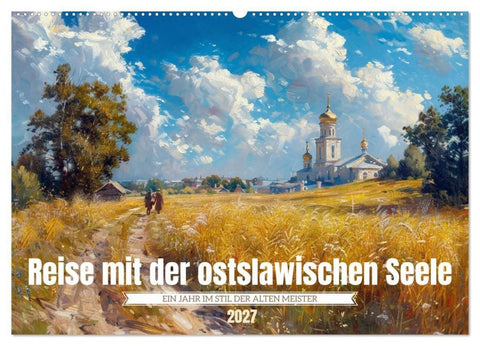 Reise mit der ostslawischen Seele (Wandkalender 2027 DIN A2 quer), CALVENDO Monatskalender