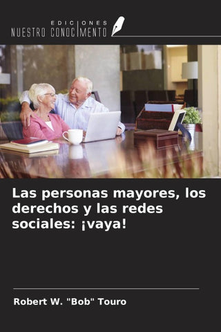 Las personas mayores, los derechos y las redes sociales: ¡vaya!