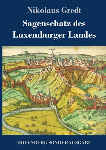 Sagenschatz des Luxemburger Landes