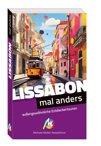 MICHAEL MÜLLER Reiseführer Lissabon - mal anders