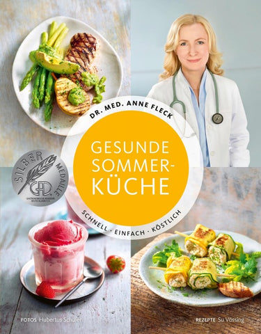 Gesunde Sommerküche – Schnell, einfach, köstlich