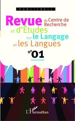 Revue du Centre de Recherche et d'Etudes sur le Langage et les Langues