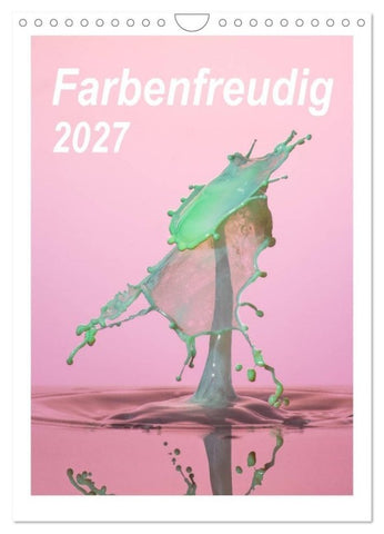 Farbenfreudig (Wandkalender 2027 DIN A4 hoch), CALVENDO Monatskalender