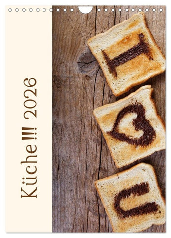 Küche !!! 2026 (Wandkalender 2026 DIN A4 hoch), CALVENDO Monatskalender