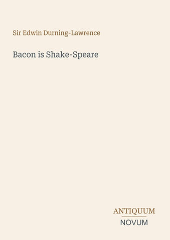 Bacon is Shake-Speare