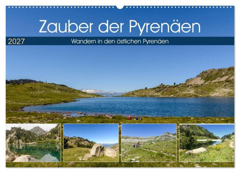 Zauber der Pyrenäen - Wandern in den östlichen Pyrenäen (Wandkalender 2027 DIN A2 quer), CALVENDO Monatskalender