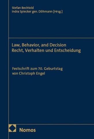 Law, Behavior, and Decision – Recht, Verhalten und Entscheidung
