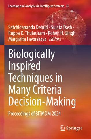 Biologically Inspired Techniques in Many Criteria Decision-Making