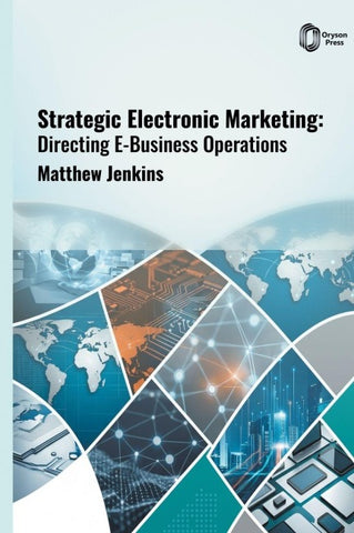 Strategic Electronic Marketing